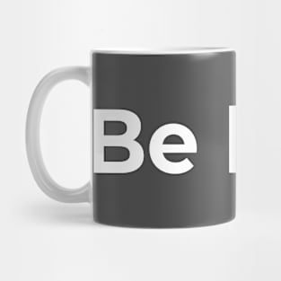 Be Kind = Be king Mug